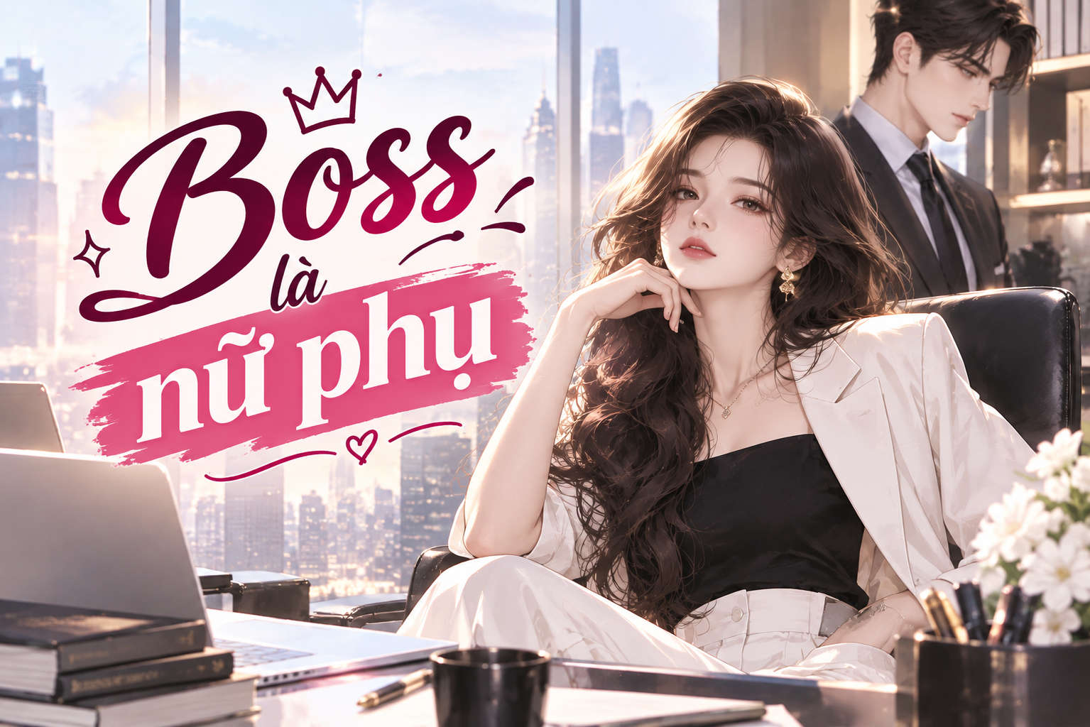 Boss là nữ phụ 